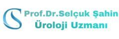 Prof.Dr.Selçuk Şahin - Üroloji&Robotik Cerrahi Uzmanı